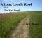 [A Long Lonely Road 37] • A Long Lonely Road, The War Road,book 37